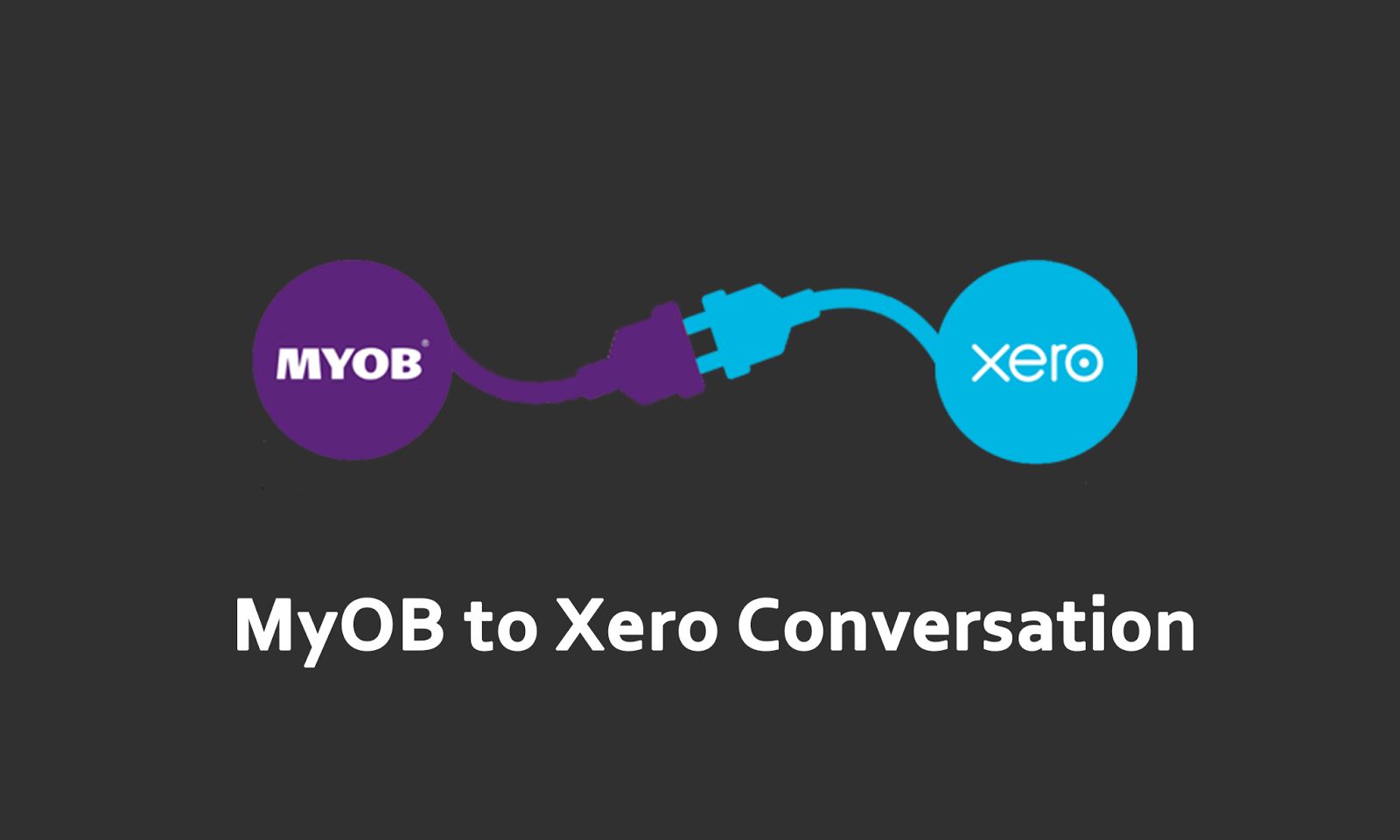 How to convert Myob to Xero.